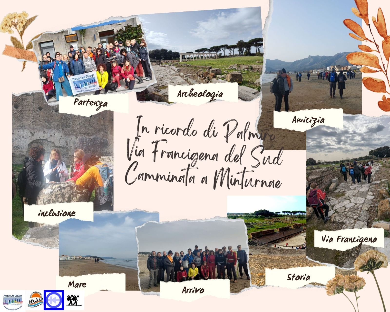 L'immagine è un collage di foto che commemorano una camminata sulla Via Francigena del Sud a Minturnae. Al centro c'è un testo che dice: "In ricordo di Palmiro, Via Francigena del Sud, Camminata a Minturnae".